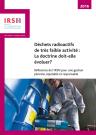 couverture rapport Déchets radioactifs de très faible activité :  La doctrine doit-elle  évoluer?